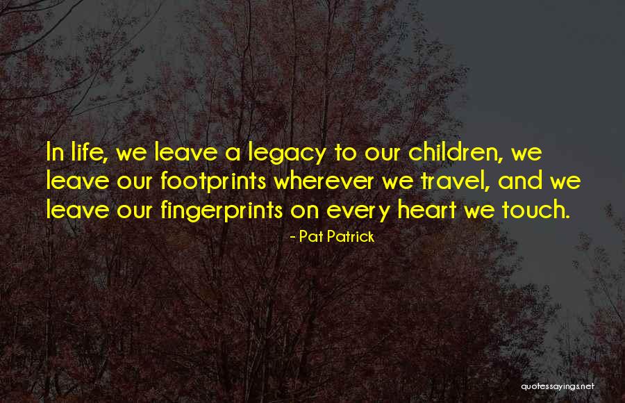 Life Heart Touching Quotes By Pat Patrick Life Heart Touching Quotes By Pat Patrick