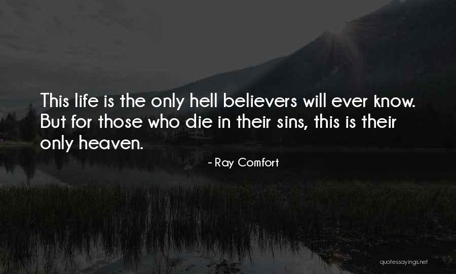 Life Hell Quotes By Ray Comfort Life Hell Quotes By Ray Comfort
