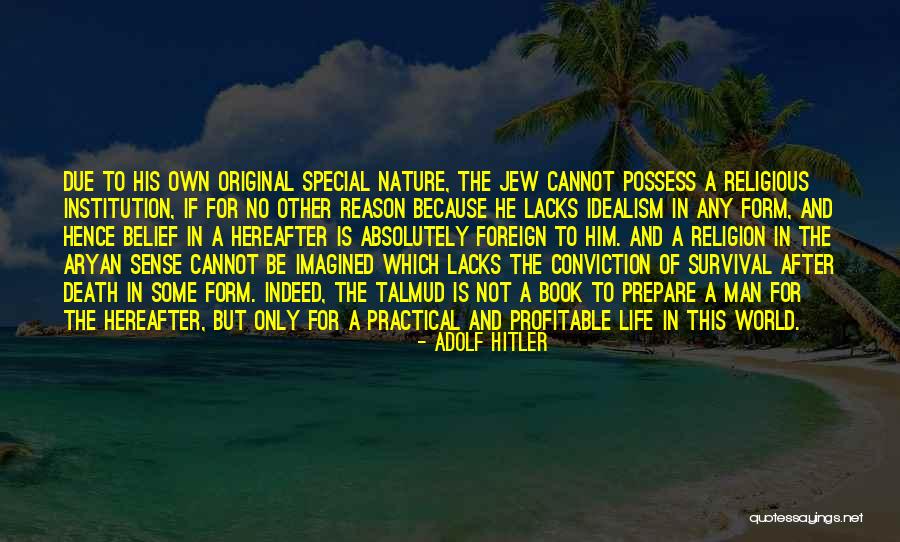 Life Hereafter Quotes By Adolf Hitler