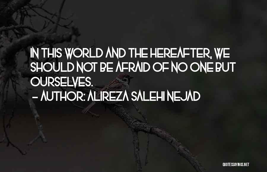 Life Hereafter Quotes By Alireza Salehi Nejad