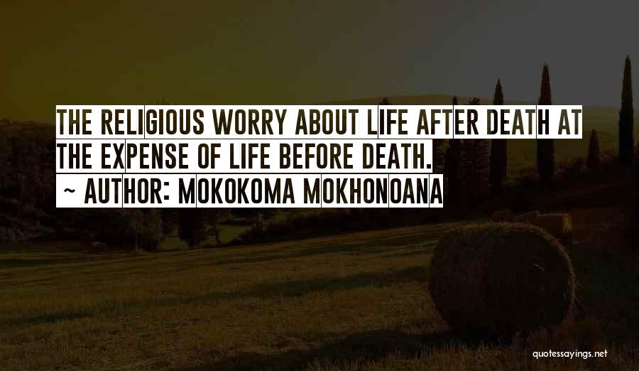 Life Hereafter Quotes By Mokokoma Mokhonoana