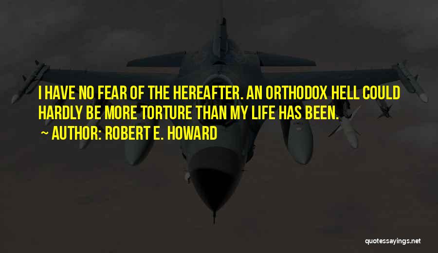Life Hereafter Quotes By Robert E. Howard