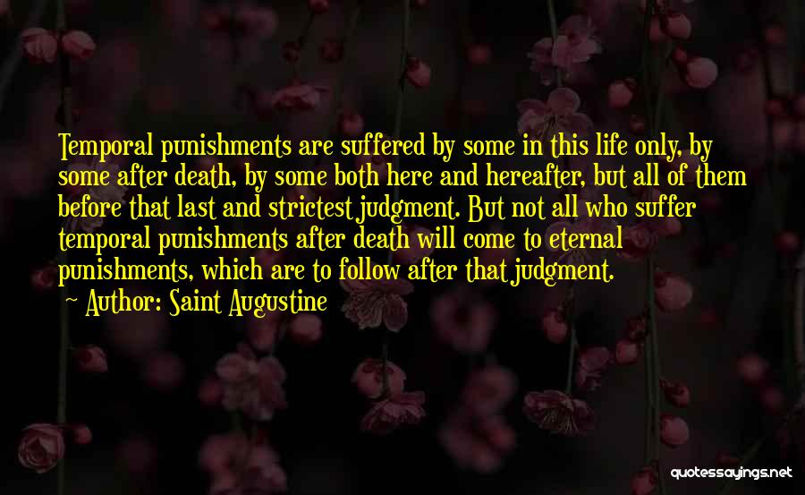 Life Hereafter Quotes By Saint Augustine