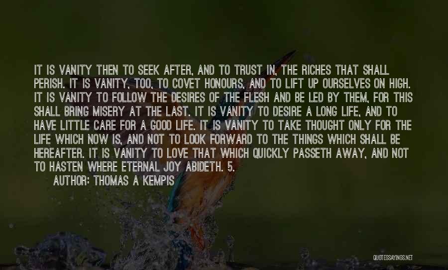 Life Hereafter Quotes By Thomas A Kempis