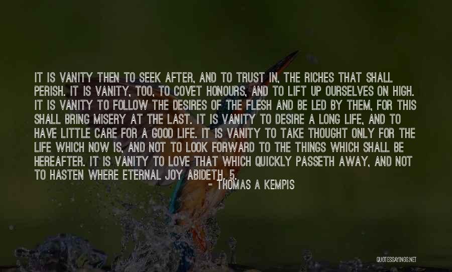 Life Hereafter Quotes By Thomas A Kempis