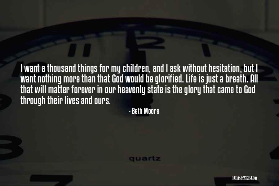 Life Hesitation Quotes By Beth Moore Life Hesitation Quotes By Beth Moore
