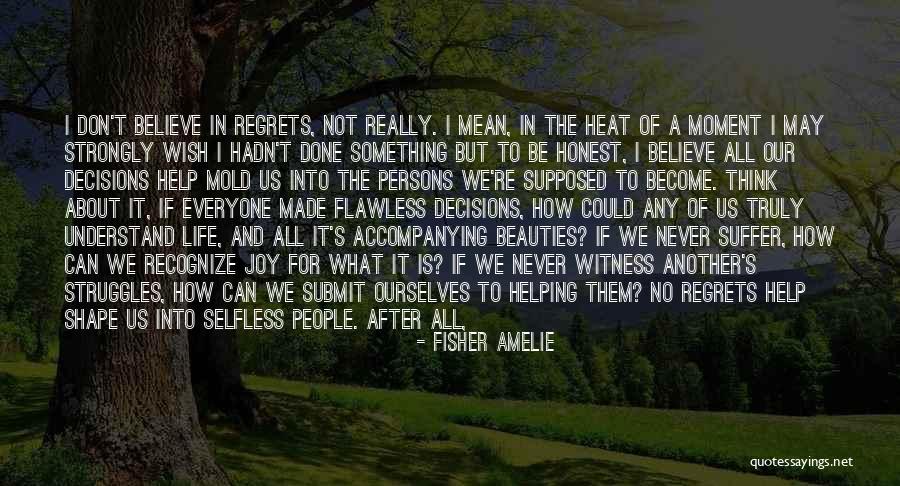 Life Hesitation Quotes By Fisher Amelie Life Hesitation Quotes By Fisher Amelie