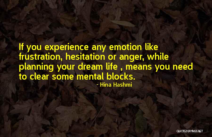 Life Hesitation Quotes By Hina Hashmi Life Hesitation Quotes By Hina Hashmi