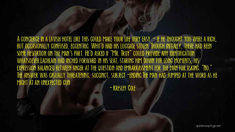 Life Hesitation Quotes By Kresley Cole Life Hesitation Quotes By Kresley Cole