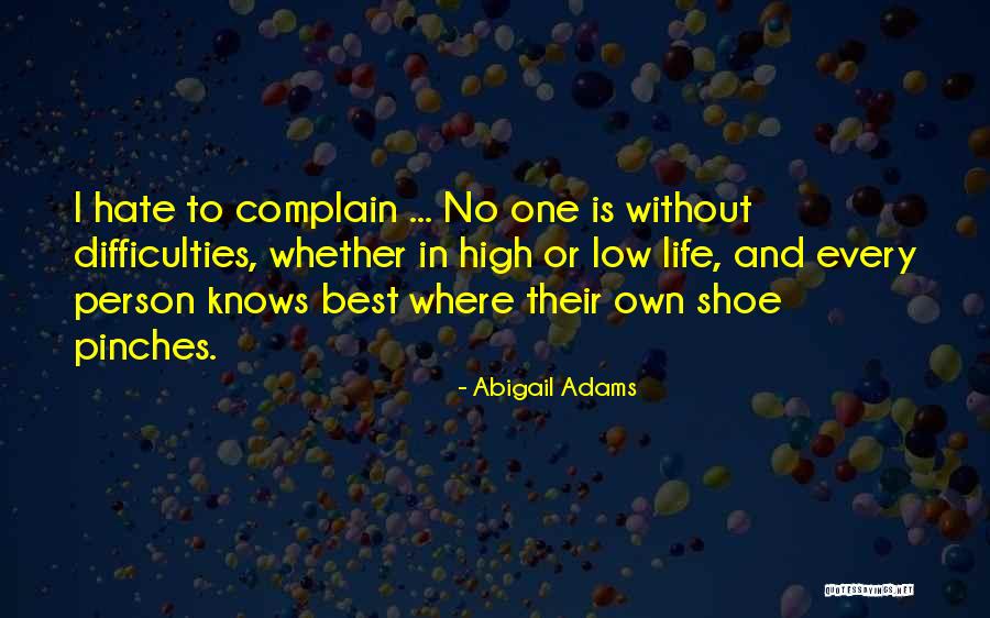 Life High And Low Quotes By Abigail Adams