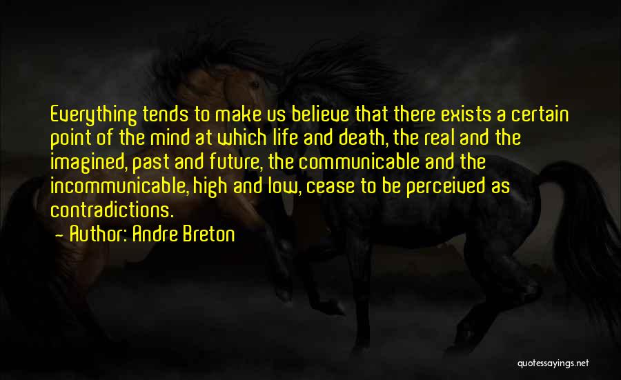 Life High And Low Quotes By Andre Breton