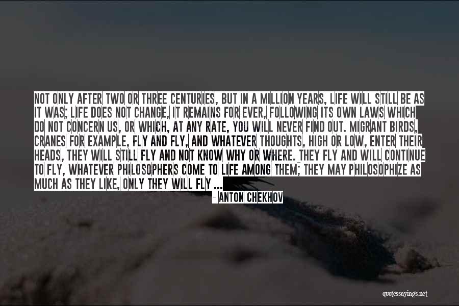 Life High And Low Quotes By Anton Chekhov Life High And Low Quotes By Anton Chekhov