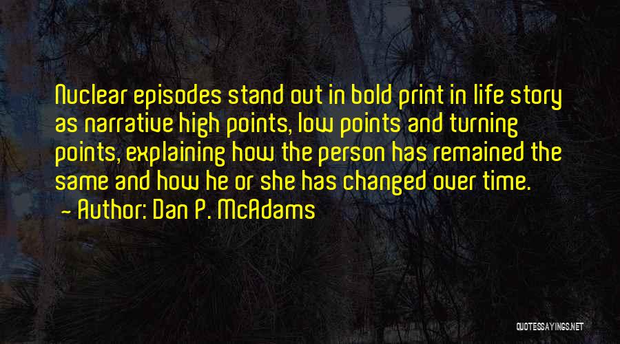 Life High And Low Quotes By Dan P. McAdams