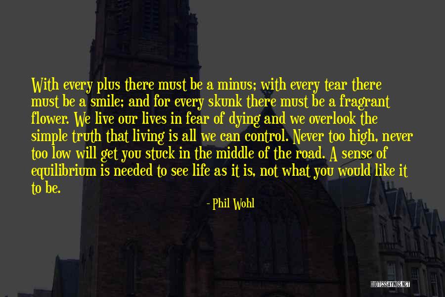 Life High And Low Quotes By Phil Wohl Life High And Low Quotes By Phil Wohl