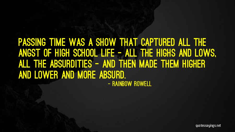 Life Highs And Lows Quotes By Rainbow Rowell Life Highs And Lows Quotes By Rainbow Rowell
