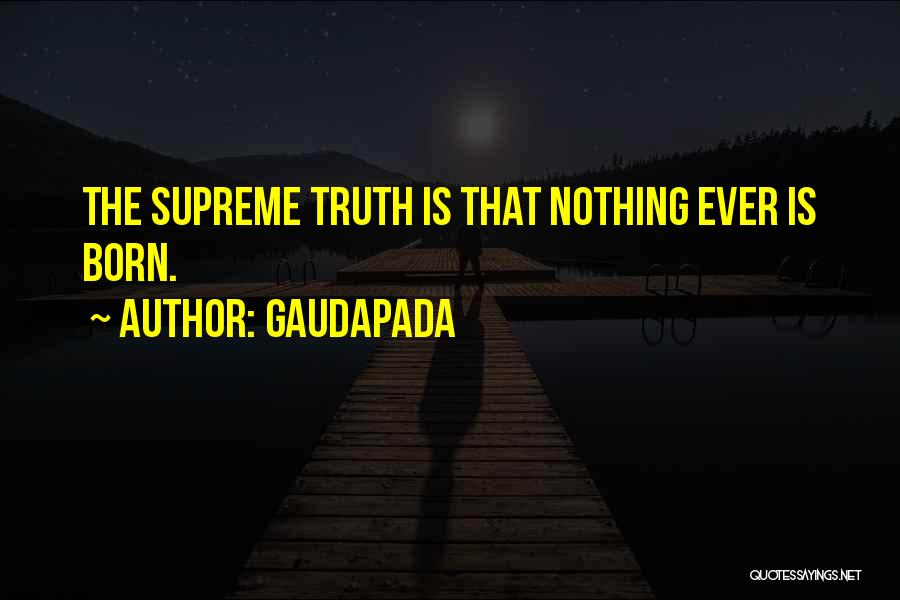 Life Hinduism Quotes By Gaudapada