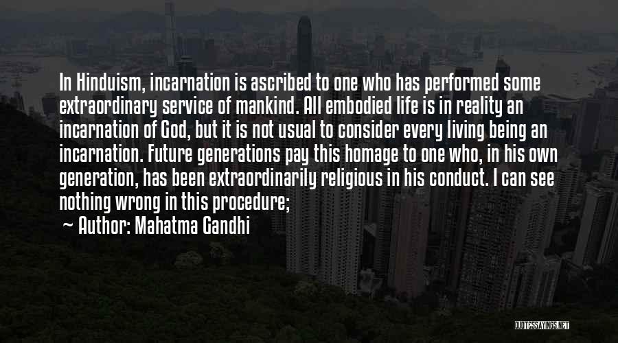 Life Hinduism Quotes By Mahatma Gandhi