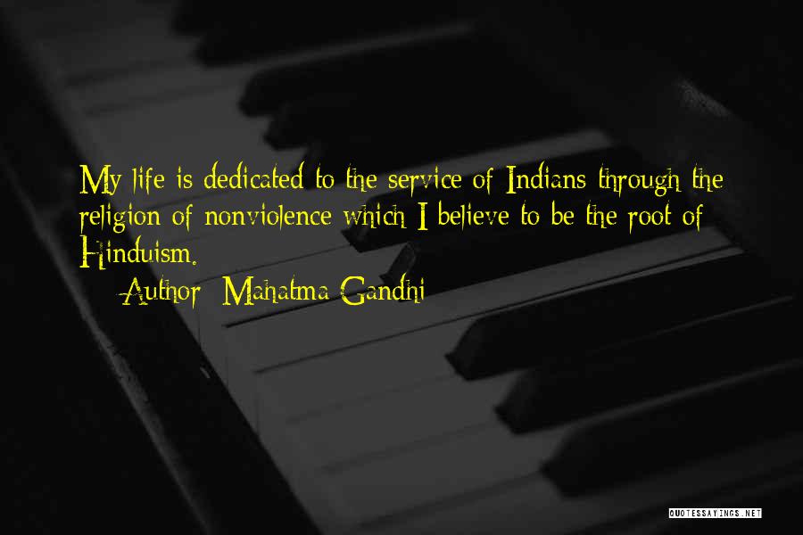 Life Hinduism Quotes By Mahatma Gandhi