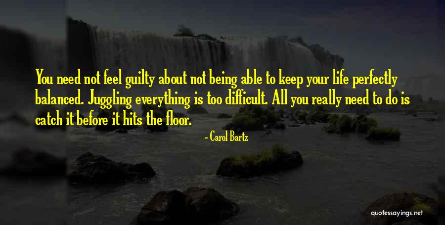 Life Hits You Quotes By Carol Bartz