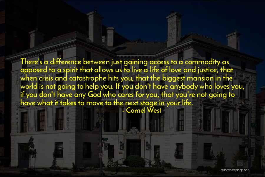 Life Hits You Quotes By Cornel West