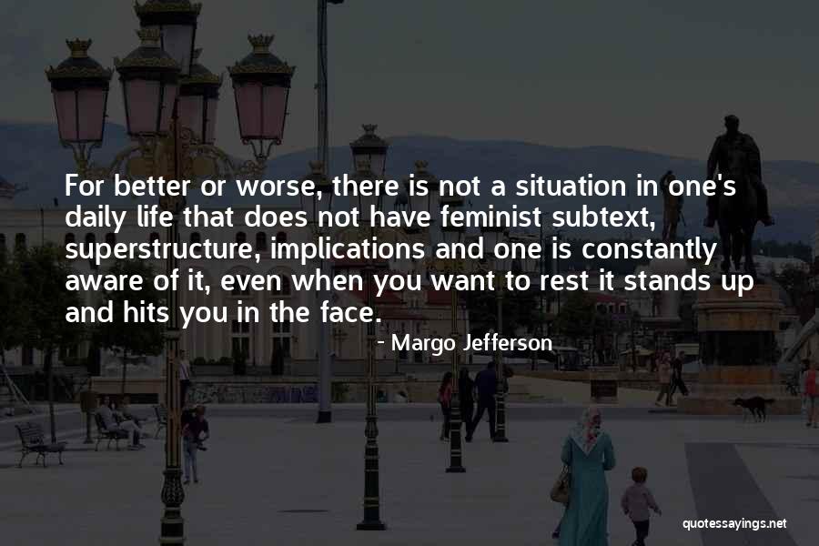 Life Hits You Quotes By Margo Jefferson