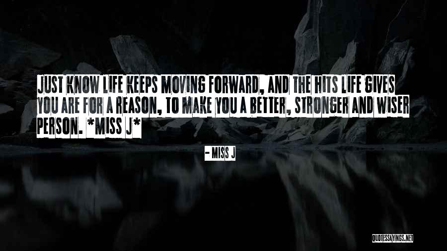 Life Hits You Quotes By Miss J