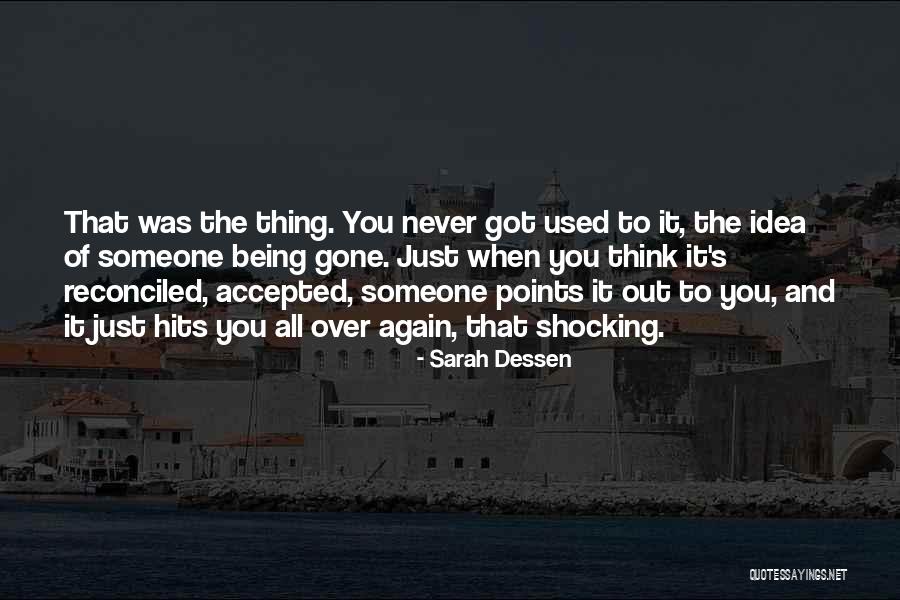 Life Hits You Quotes By Sarah Dessen