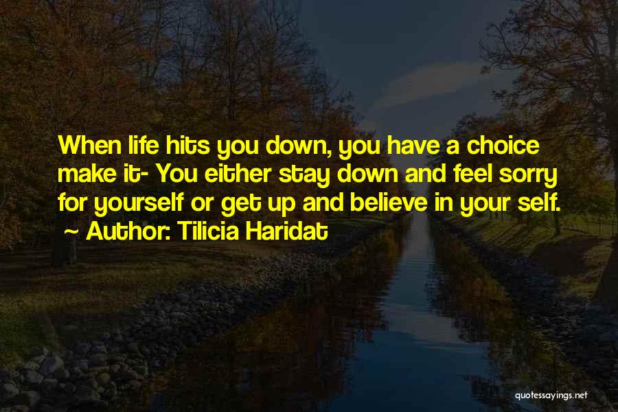 Life Hits You Quotes By Tilicia Haridat