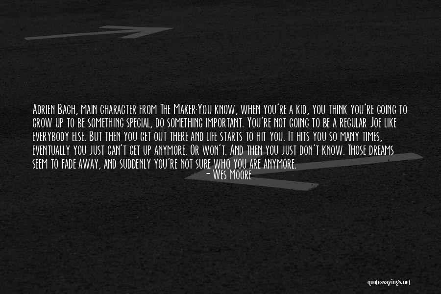 Life Hits You Quotes By Wes Moore Life Hits You Quotes By Wes Moore