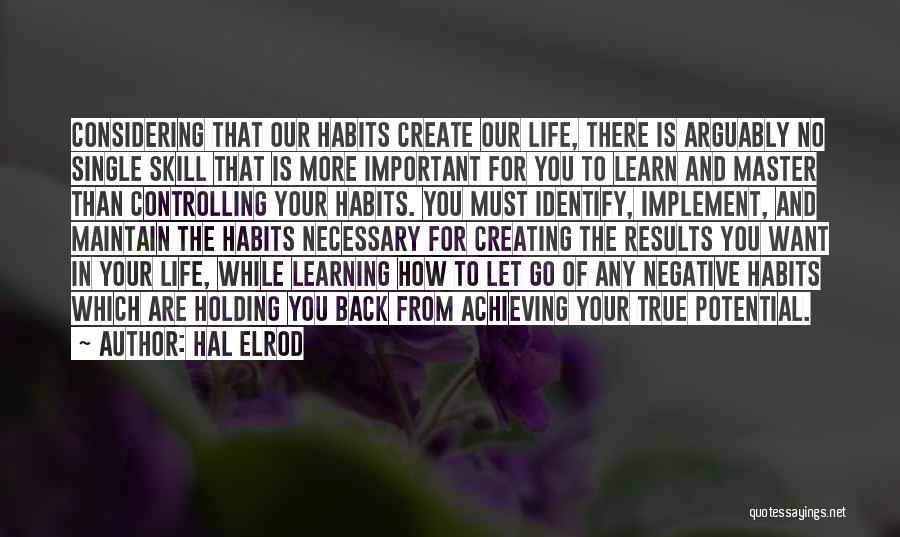 Life Holding You Back Quotes By Hal Elrod