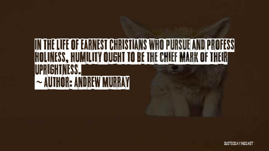 Life Holiness Quotes By Andrew Murray