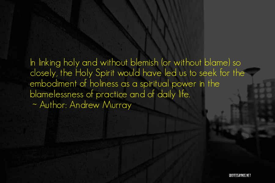 Life Holiness Quotes By Andrew Murray
