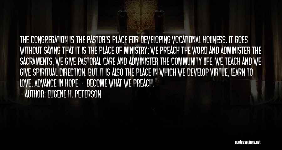 Life Holiness Quotes By Eugene H. Peterson