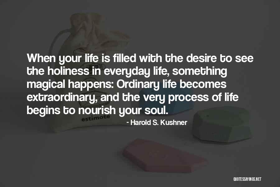 Life Holiness Quotes By Harold S. Kushner Life Holiness Quotes By Harold S. Kushner