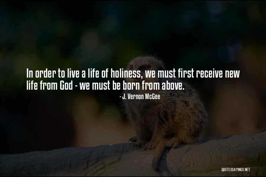 Life Holiness Quotes By J. Vernon McGee