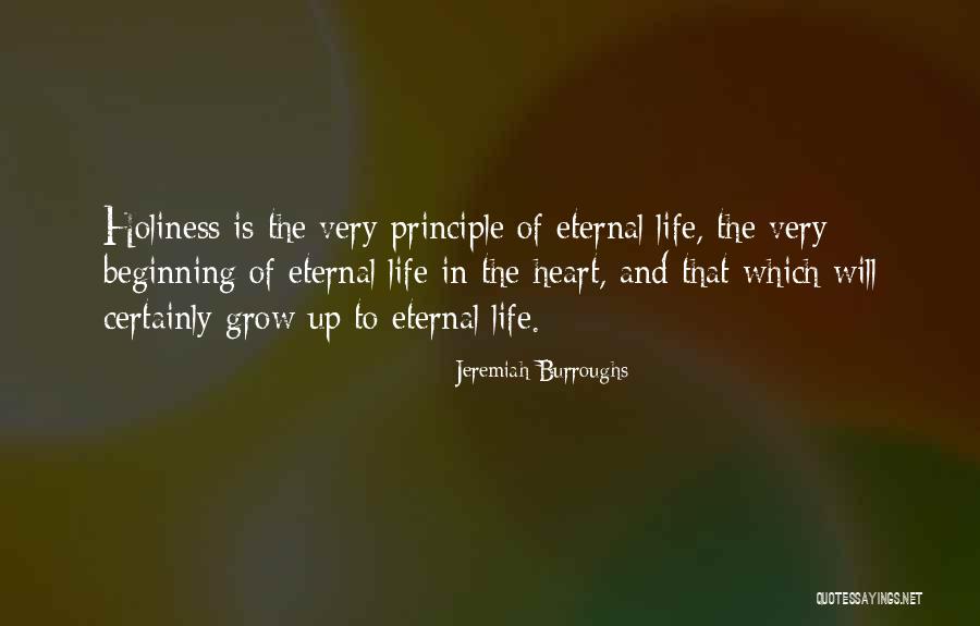 Life Holiness Quotes By Jeremiah Burroughs