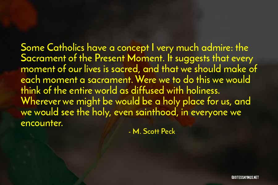 Life Holiness Quotes By M. Scott Peck Life Holiness Quotes By M. Scott Peck