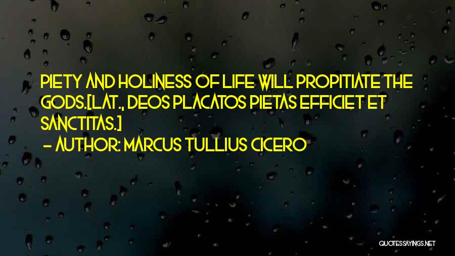 Life Holiness Quotes By Marcus Tullius Cicero