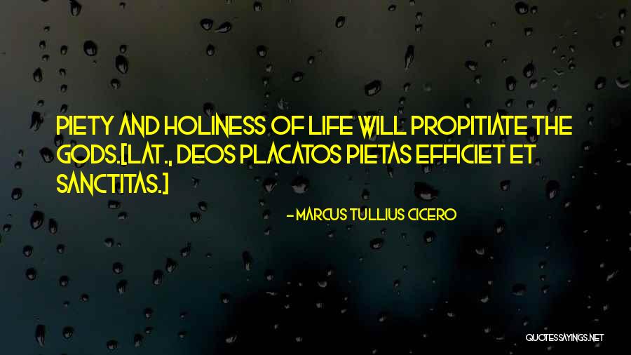 Life Holiness Quotes By Marcus Tullius Cicero