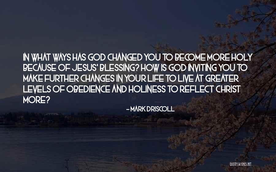 Life Holiness Quotes By Mark Driscoll