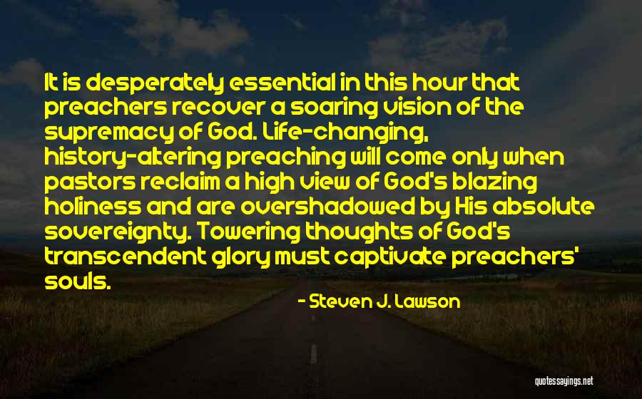 Life Holiness Quotes By Steven J. Lawson