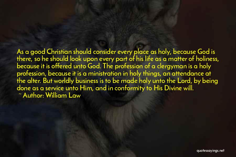 Life Holiness Quotes By William Law