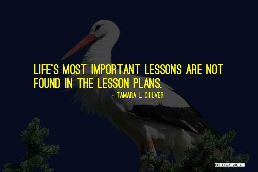Life Homeschool Quotes By Tamara L. Chilver