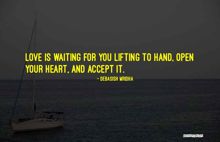 Life Hope And Love Quotes By Debasish Mridha Life Hope And Love Quotes By Debasish Mridha