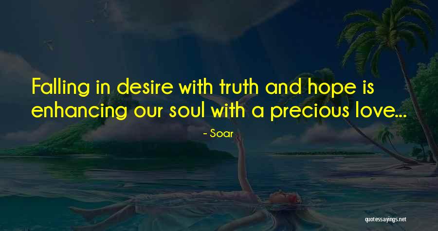 Life Hope And Love Quotes By Soar