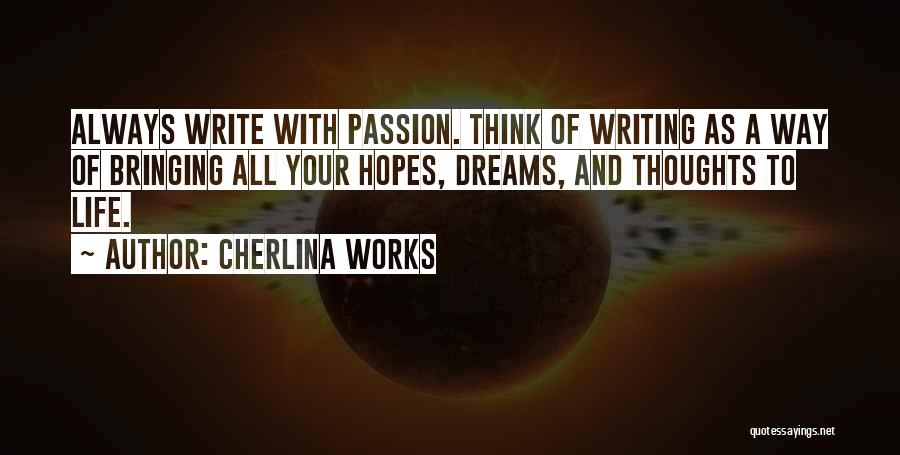 Life Hopes And Dreams Quotes By Cherlina Works