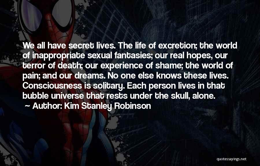 Life Hopes And Dreams Quotes By Kim Stanley Robinson