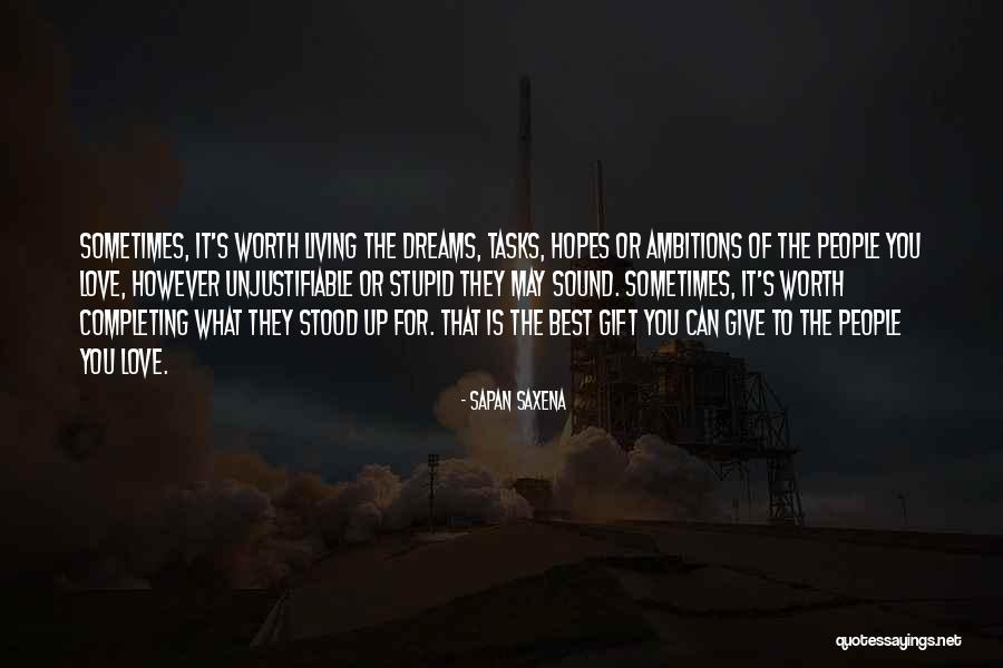 Life Hopes Quotes By Sapan Saxena Life Hopes Quotes By Sapan Saxena