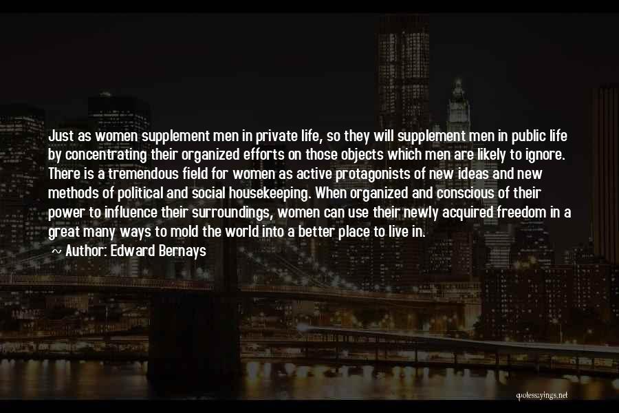 Life Housekeeping Quotes By Edward Bernays