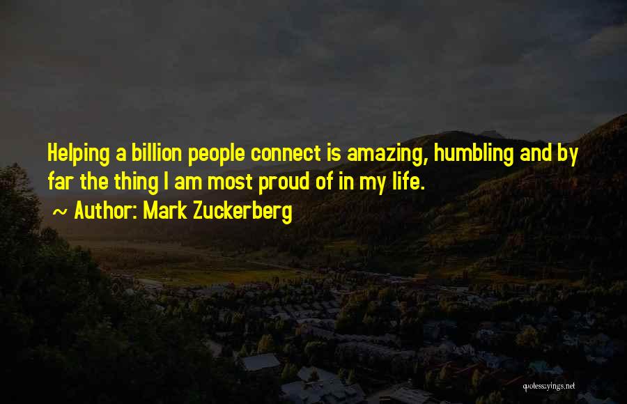 Life Humbling You Quotes By Mark Zuckerberg